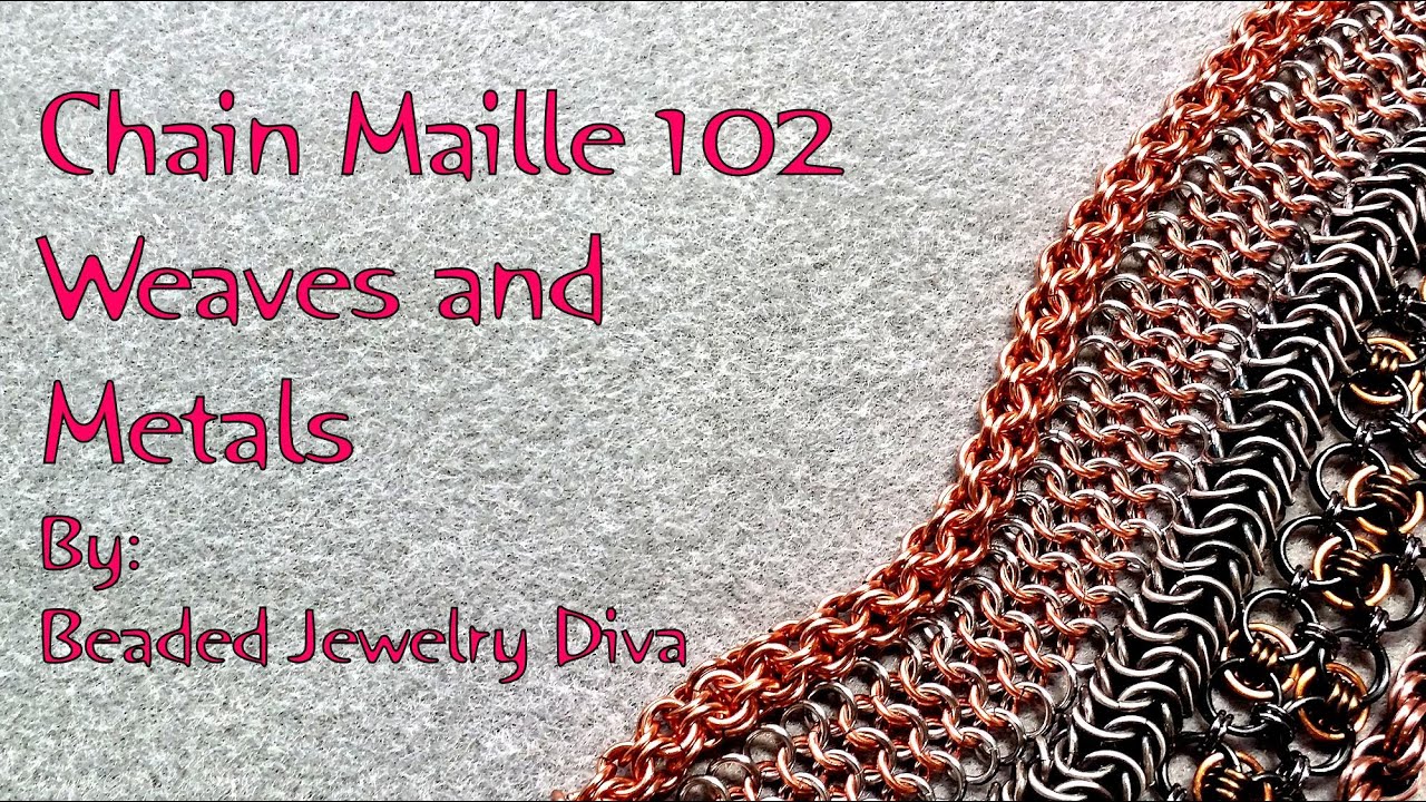 Chain Maille Tutorial 102 - Intro to Chain Maille Jewelry, Part 2