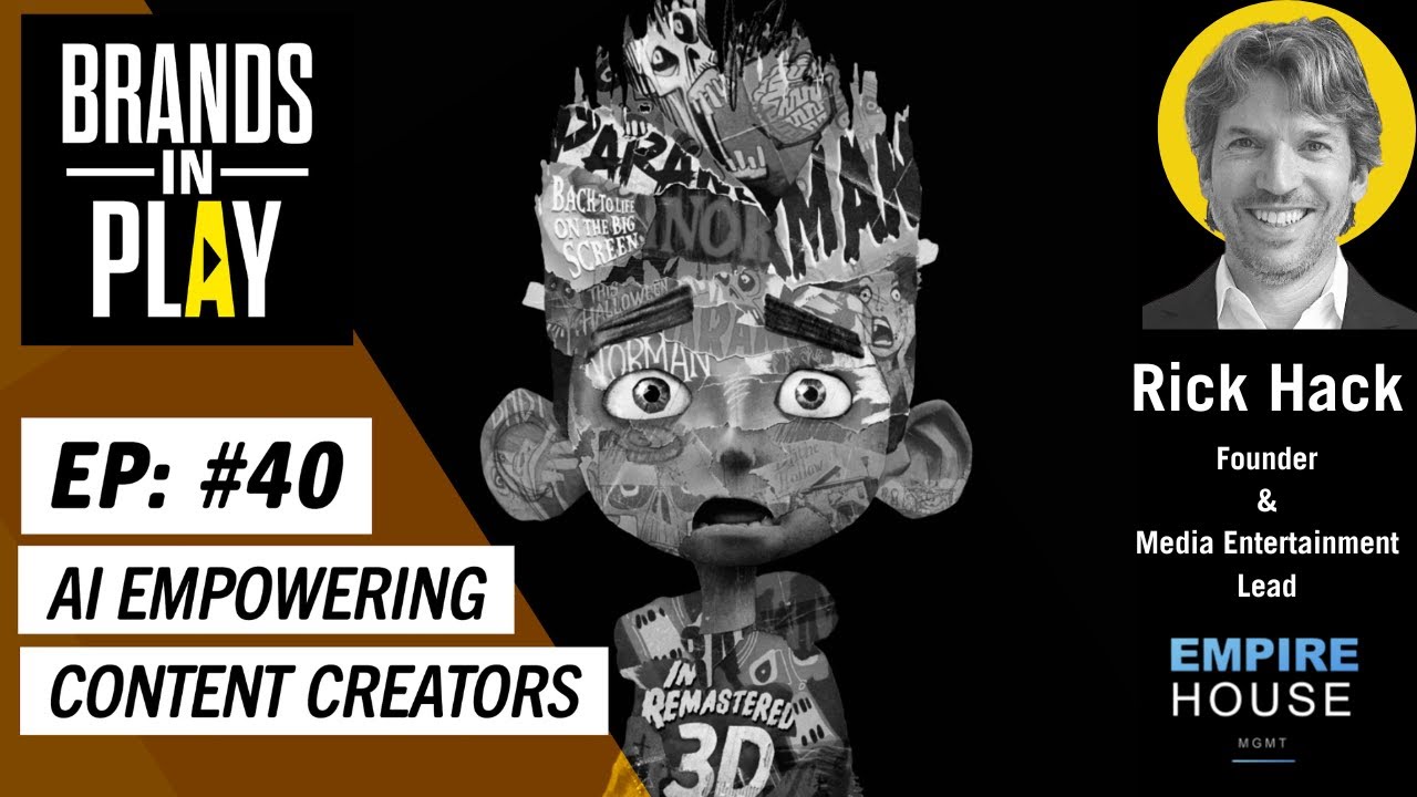 Episode 40 |  ft. Rick Hack | Empire House | AI Empowering Content Creators | Brands In Play