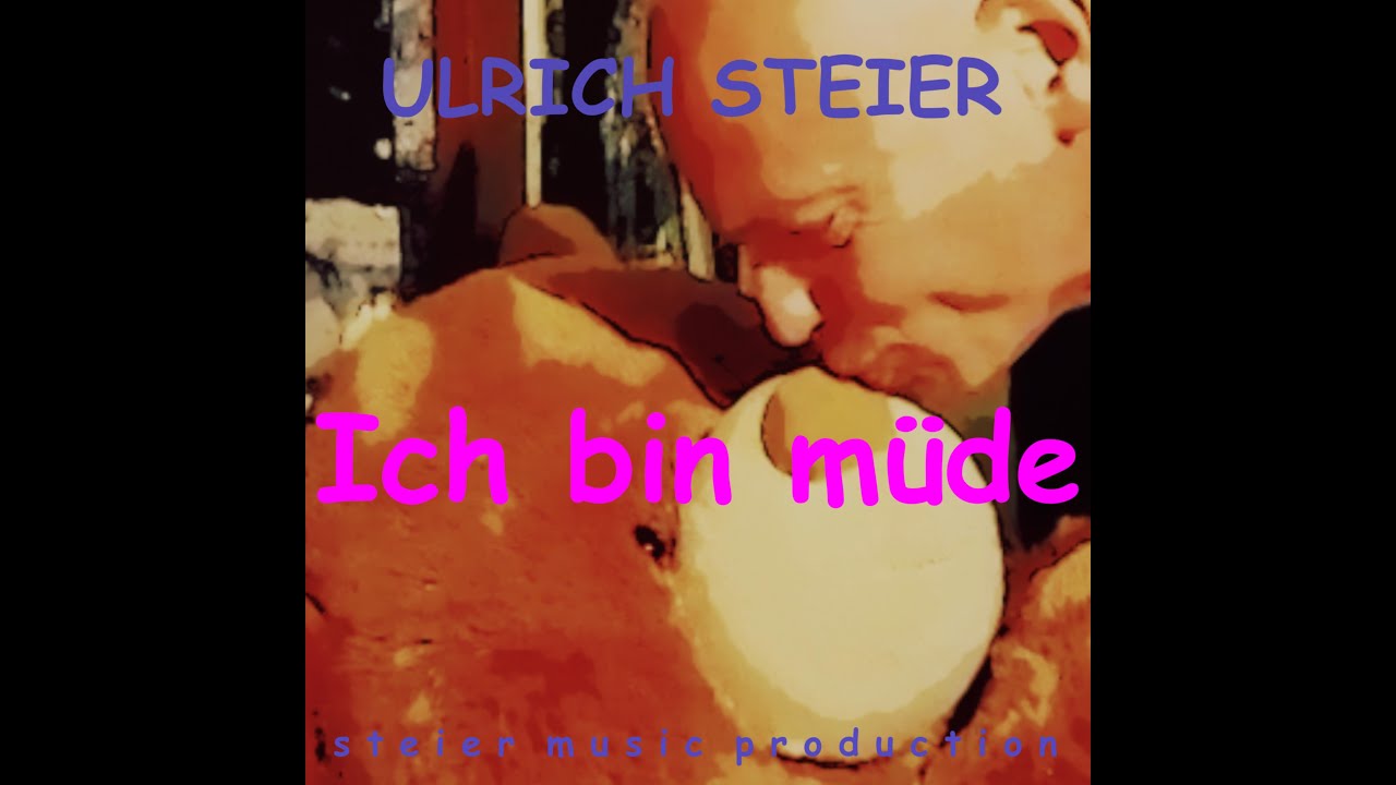 Ich bin müde - ein Schlaflied von Ulrich Steier