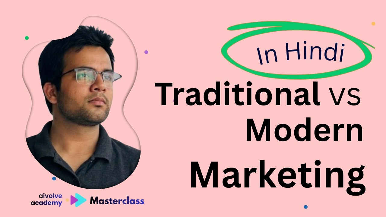 Traditional vs Modern Marketing in AI era | Hindi