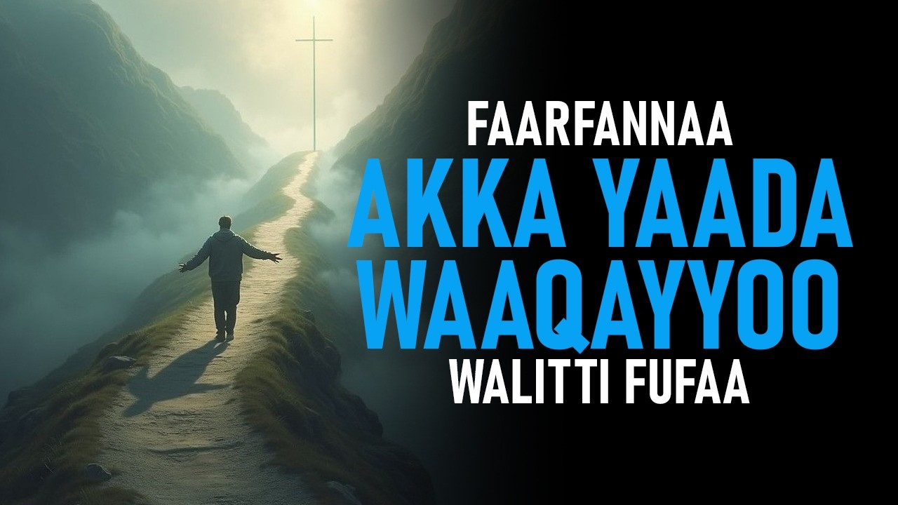 #Faarfannaa Akka Yaada Waaqayyoo Walitti Fufaa #faarfannaa_afaan_oromoo
