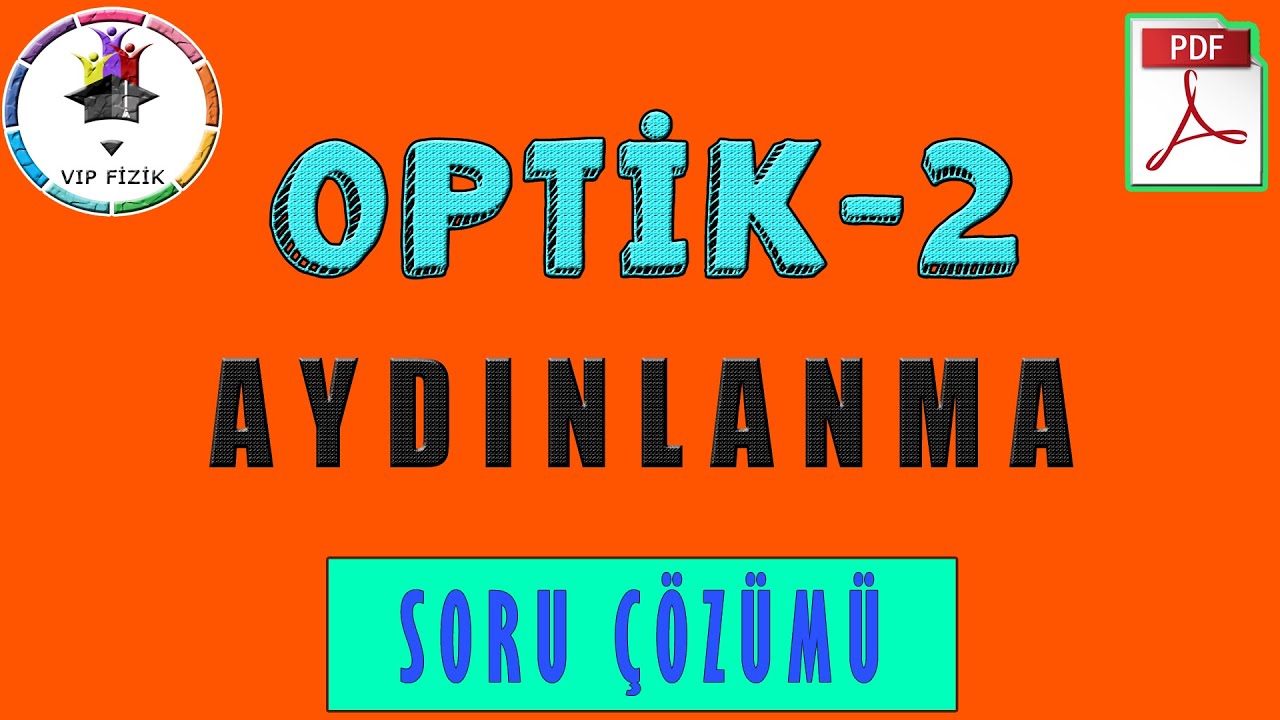 Aydınlanma Soru Çözümü | PDF | TYT Fizik #2022