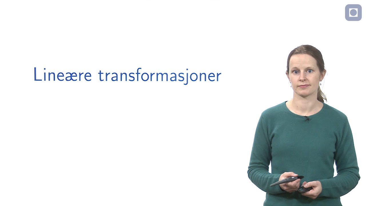 Lineære transformasjoner