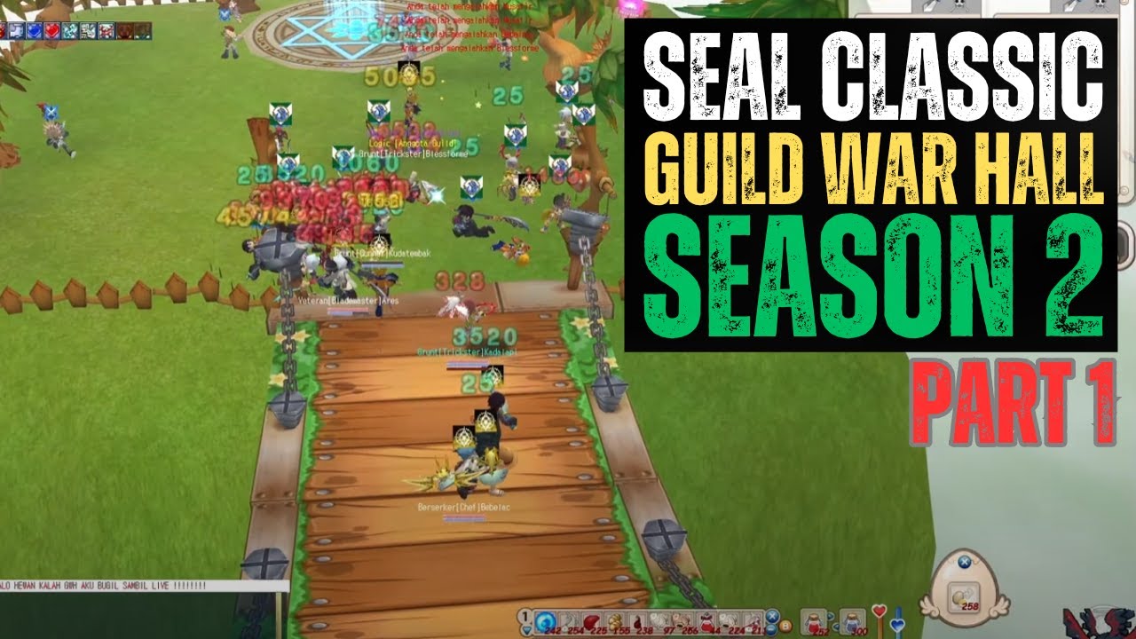 Guild War Hall Final Season 2 Part 1 - Seal Online Classic