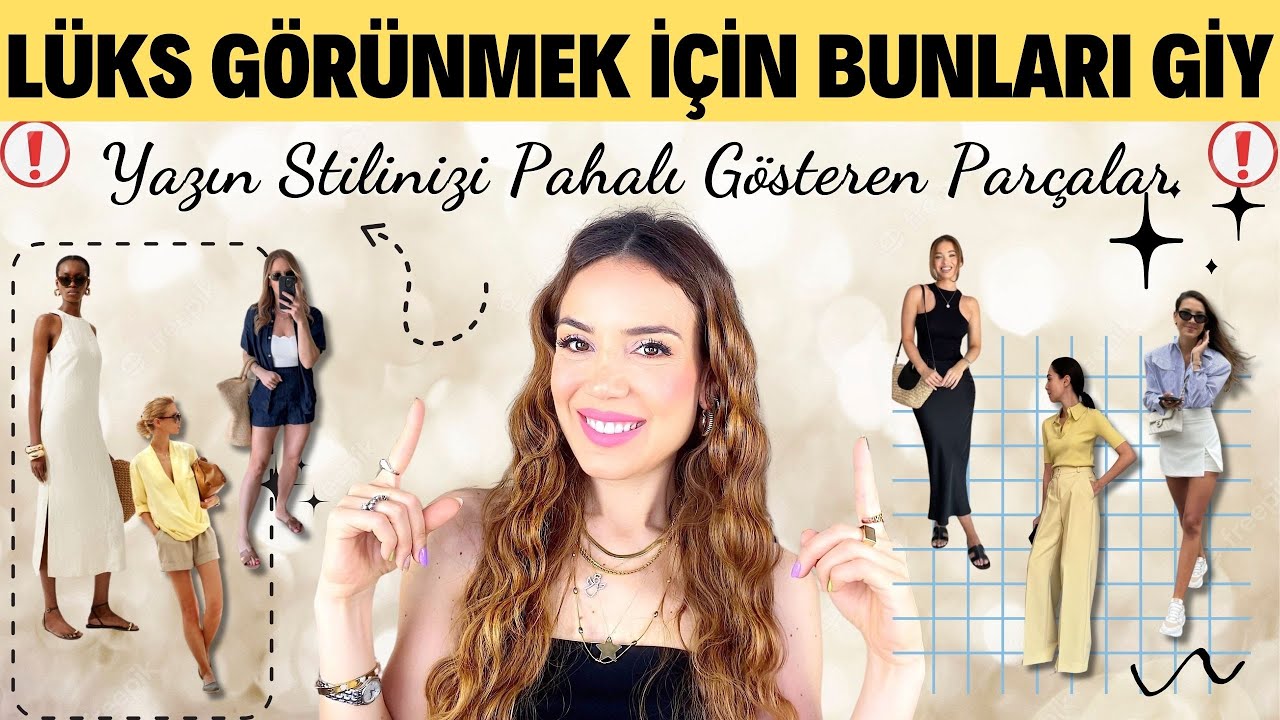 YAZIN LÜKS GÖRÜNMEK İÇİN BUNLARI GİY 🤯* Bu Sezonun modelleri ile şık ve pahalı duran bir stil ✅