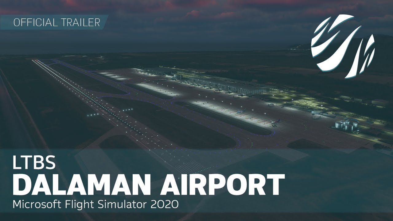 MM Simulations - LTBS Dalaman Intl. Airport I Microsoft Flight Simulator 2020 Official Trailer