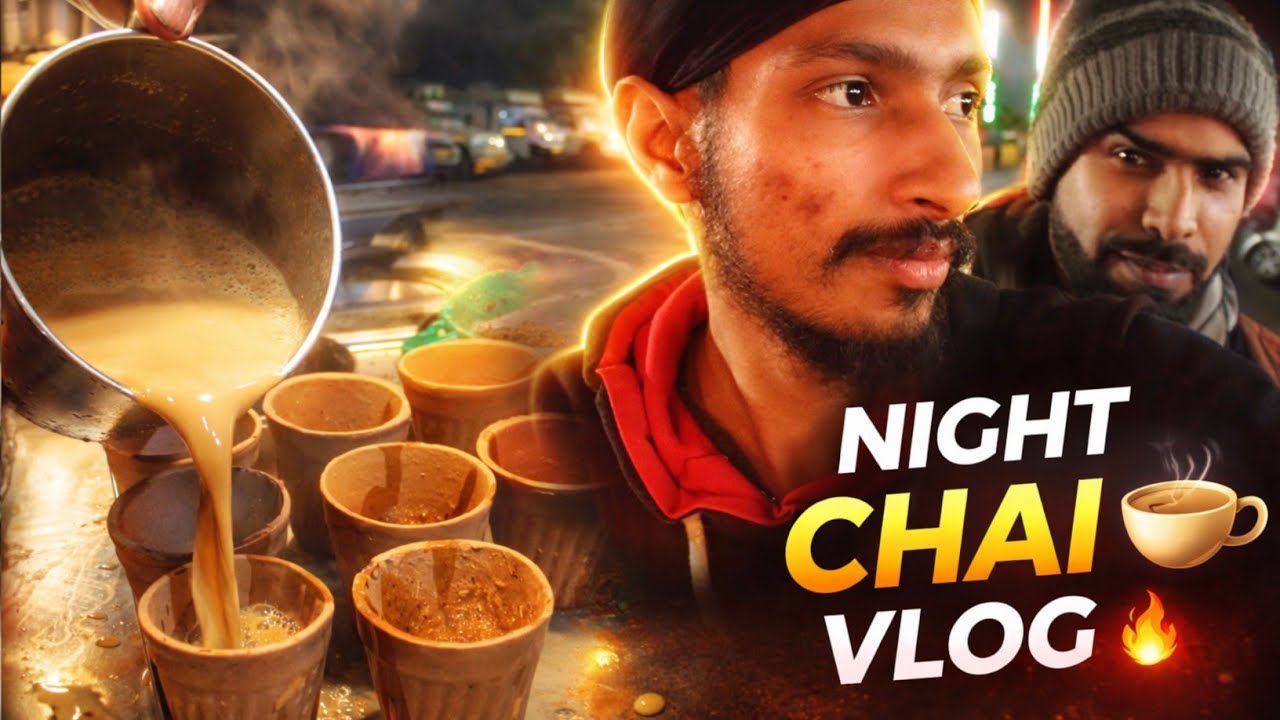 First Time Night Chai Vlog ☕ | Street Food at Night India🌎
