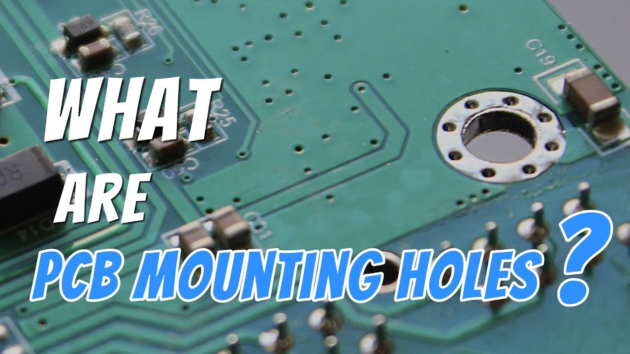 What are Mounting Holes? | PCB Knowledge