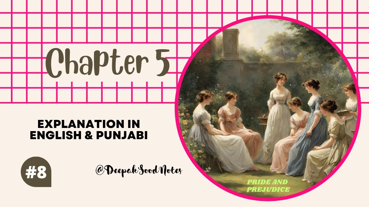 Pride and Prejudice chapter 5 class 12 question answers quiz novel explanation Jane Austen plus 2 p5
