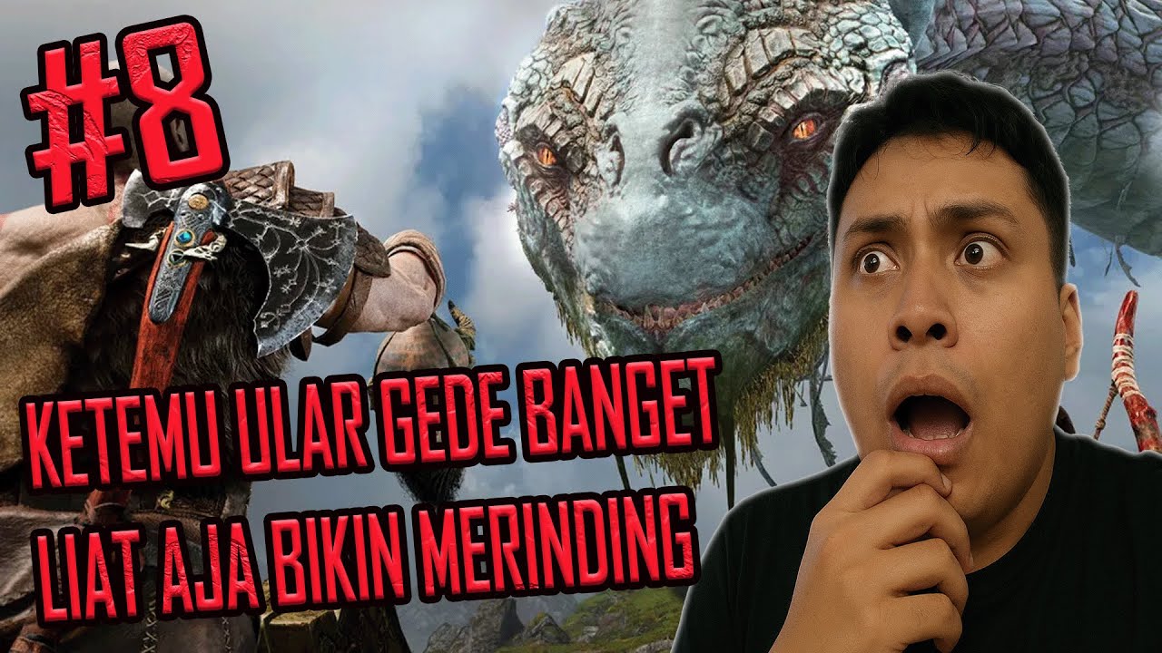 ULARNYA SEGEDE GUNUNG!! Ketemu World Serpent - God of War Indonesia Part 8
