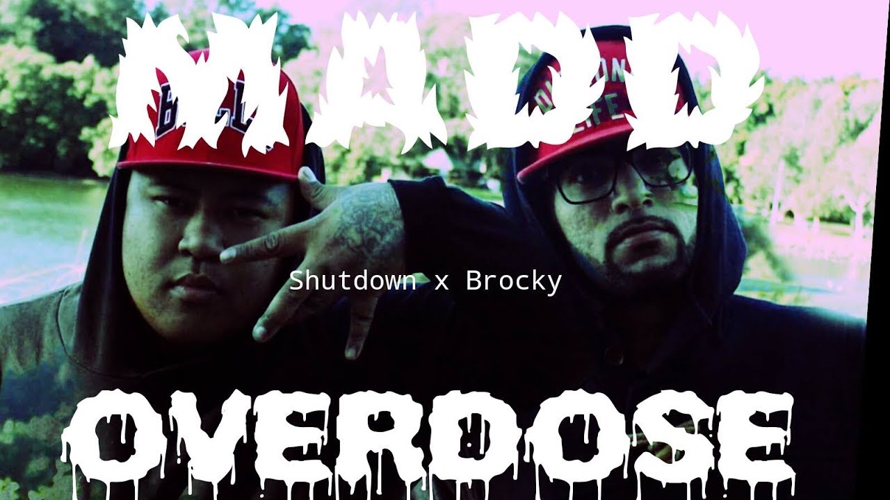 MADD OVERDOSE | Shutdown x Brocky