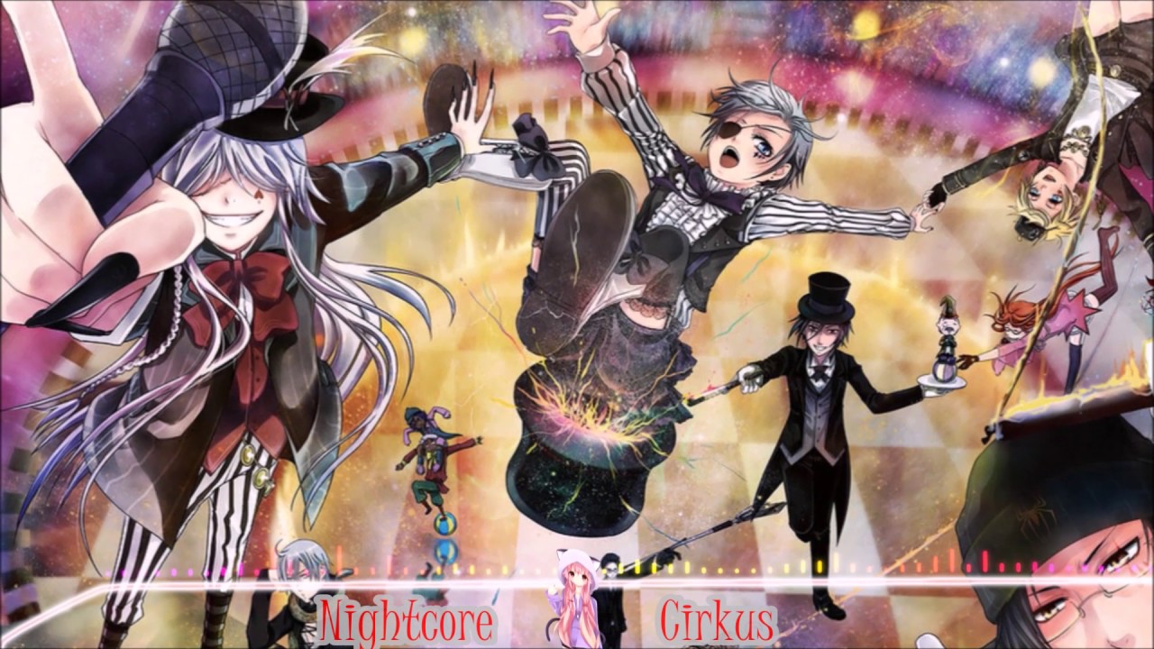 Nightcore - Cirkus