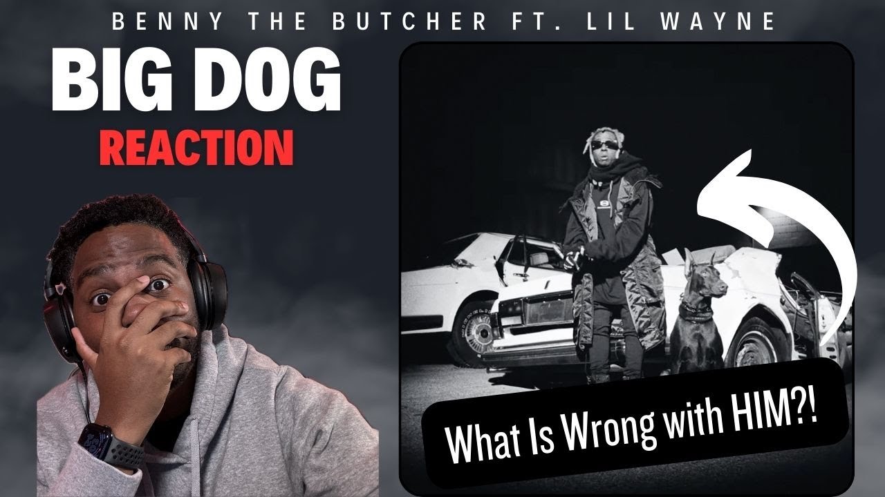 Wayne Has Lost His Mind! Benny the Butcher ft. Lil' Wayne  - Big Dog: REACTION!