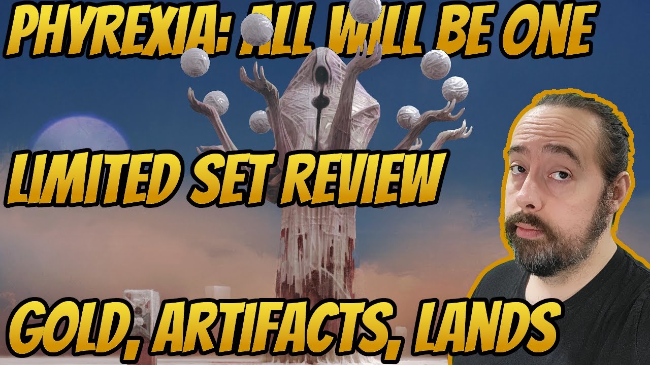 Phyrexia: All Will Be One - Draft Review - Gold, Artifact, and Lands