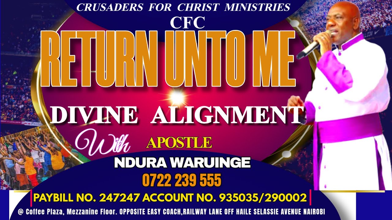 RETURN UNTO ME ( DIVINE ALIGNMENT) | Apostle Ndura Waruinge | Bethel Clouds TV