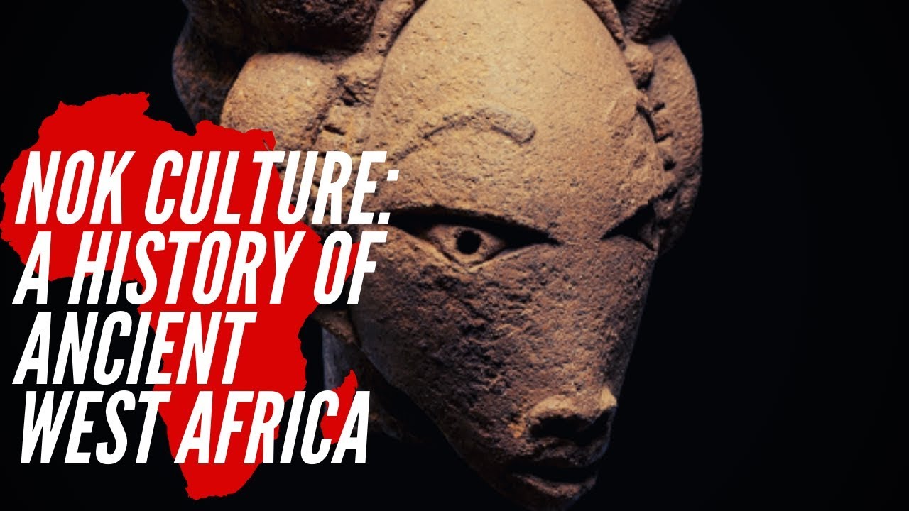 Nok Culture: A History Of Ancient West African Culture