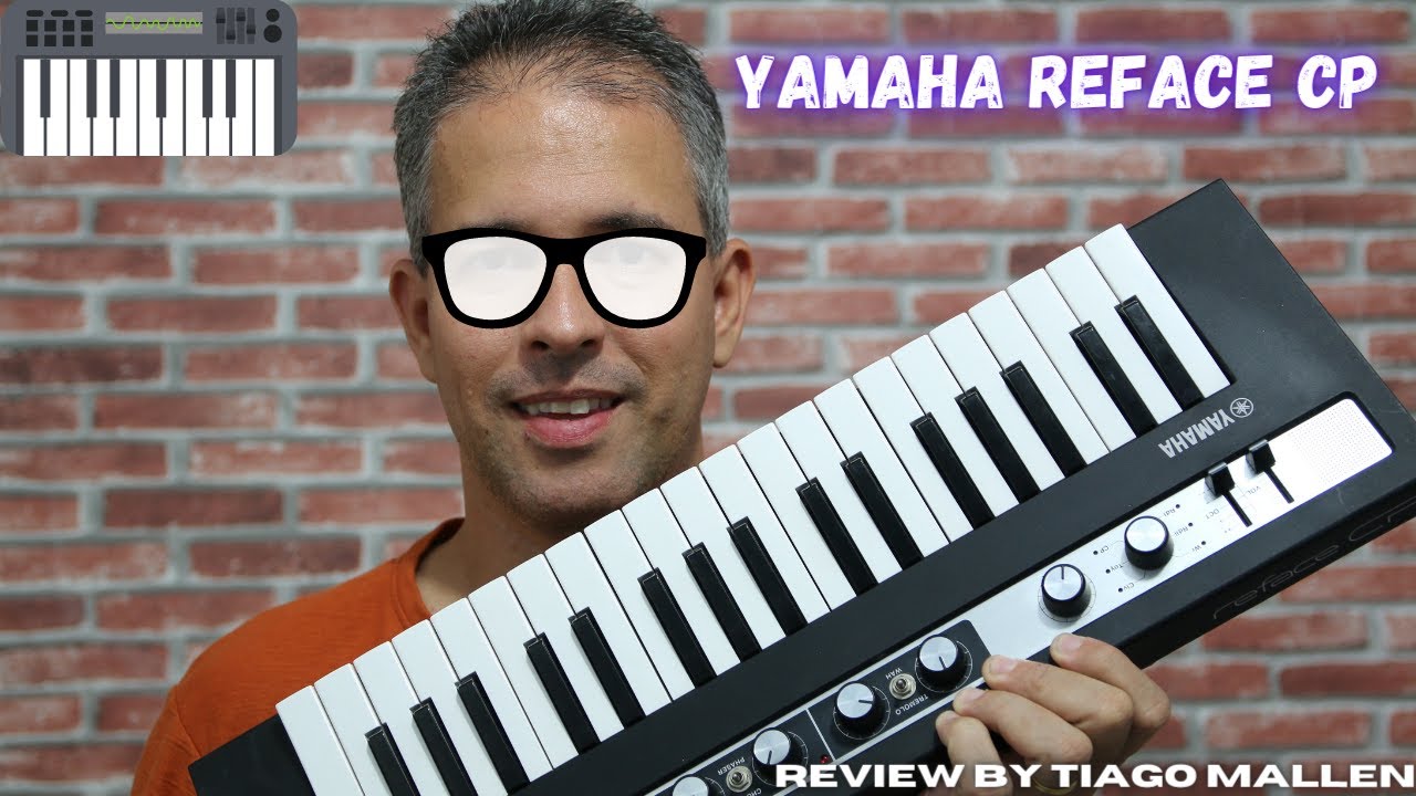 YAMAHA REFACE CP ( FACTORY SOUNDS) REVIEW by TIAGO MALLEN #yamahareface