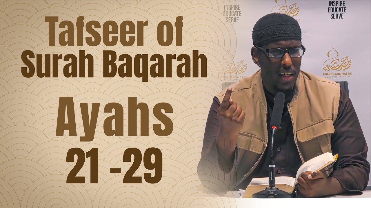 04: Tafseer Surah al-Baqarah (Verses 21-29) - Shaykh Mustafa Abu Rayyan