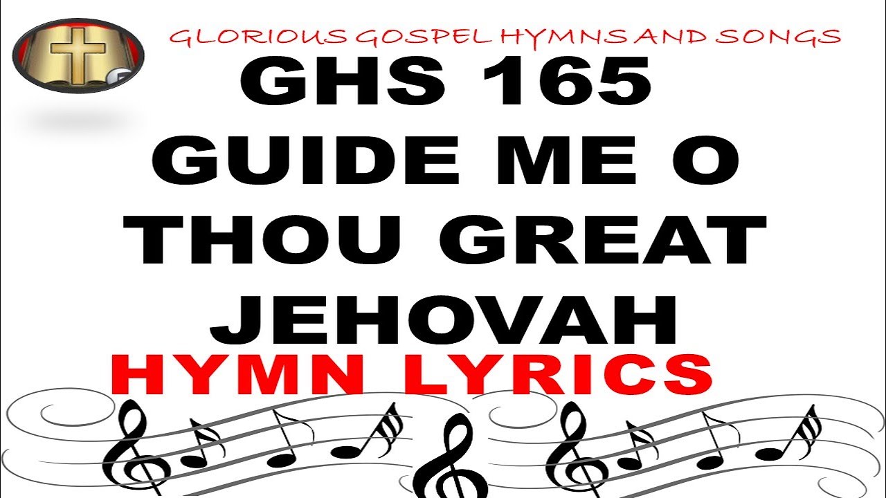 GHS 165 GUIDE ME O THOU GREAT JEHOVAH