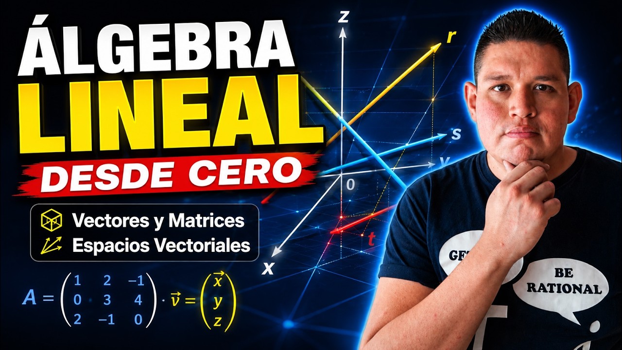 LAMENTABLE que NO te ENSEÑEN esto en ÁLGEBRA LINEAL (Clase Completa)