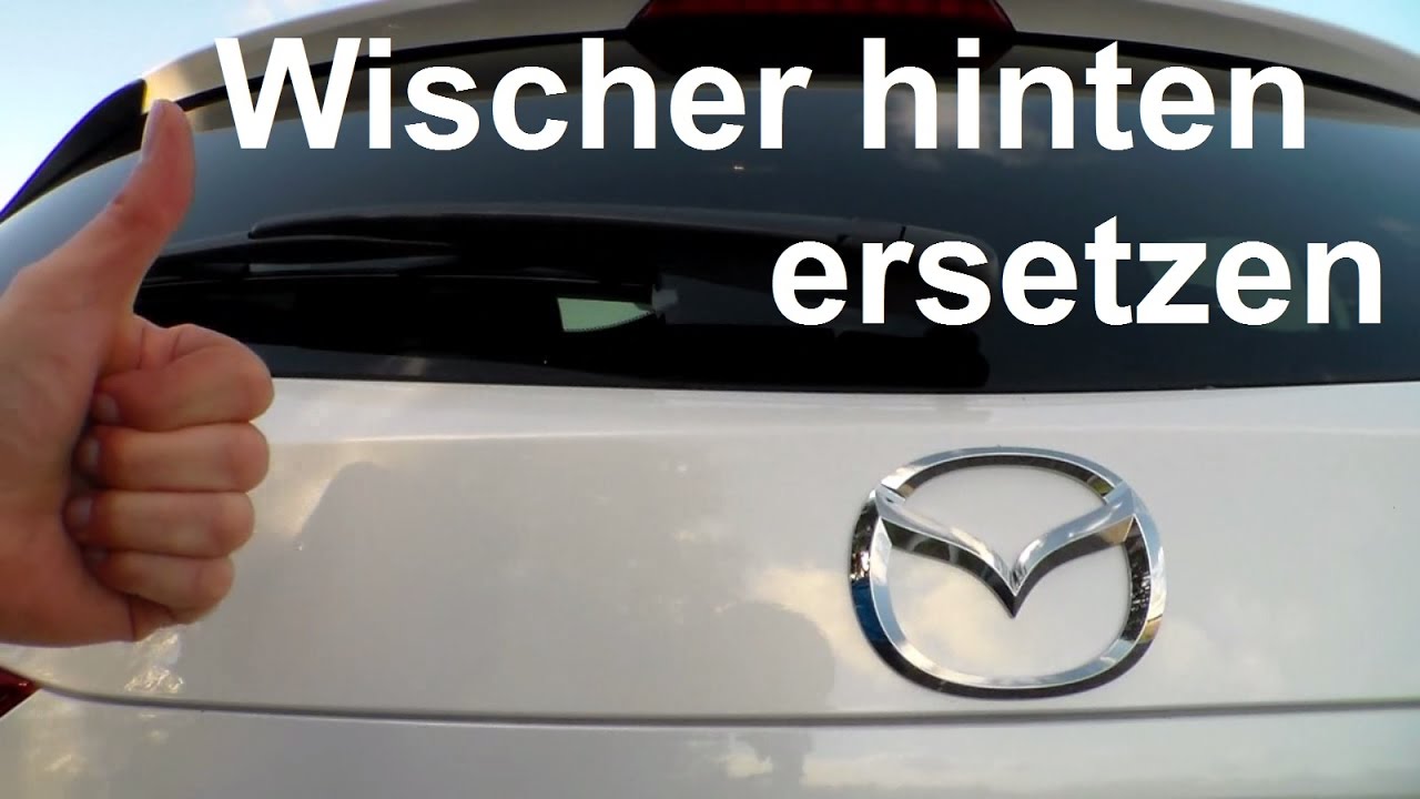 Mazda 3 Scheibenwischer Wischer hinten Heckwischer Wischblatt wechseln ersetzen