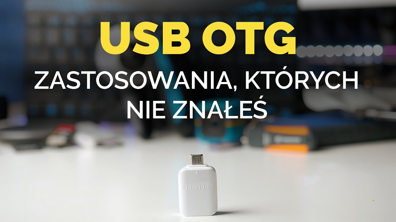 USB OTG - przydatne zastosowania