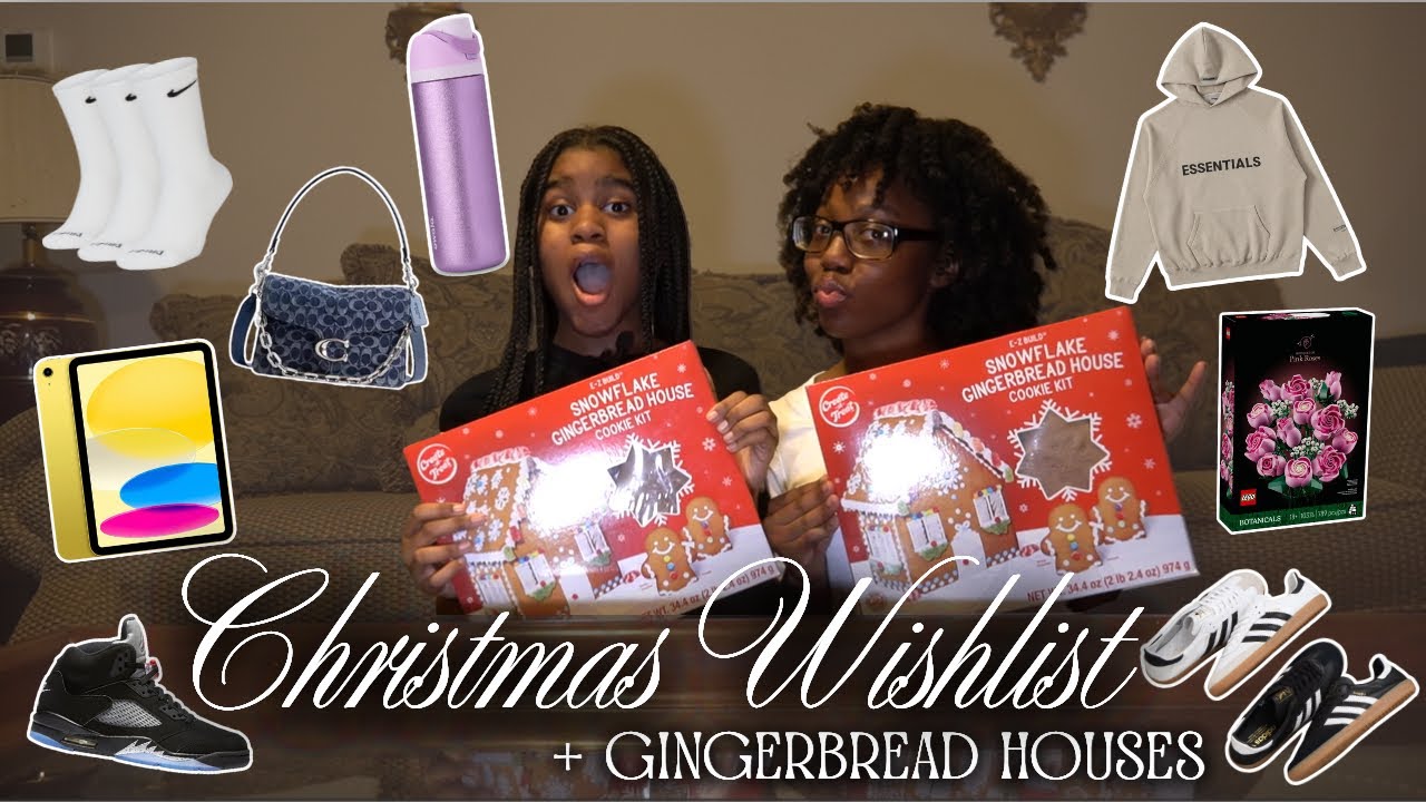 my 2025 CHRISTMAS WISHLIST 🎁 | with my little sister, making gingerbread houses, vlogmas day 12