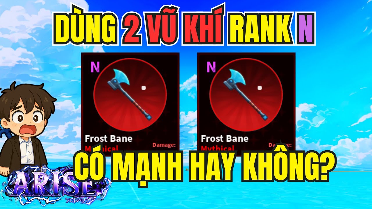 Toan Yolo Nâng Cấp Và Dùng 2 Vũ Khí Rank N Bằng Cách Này | Arise Crossover