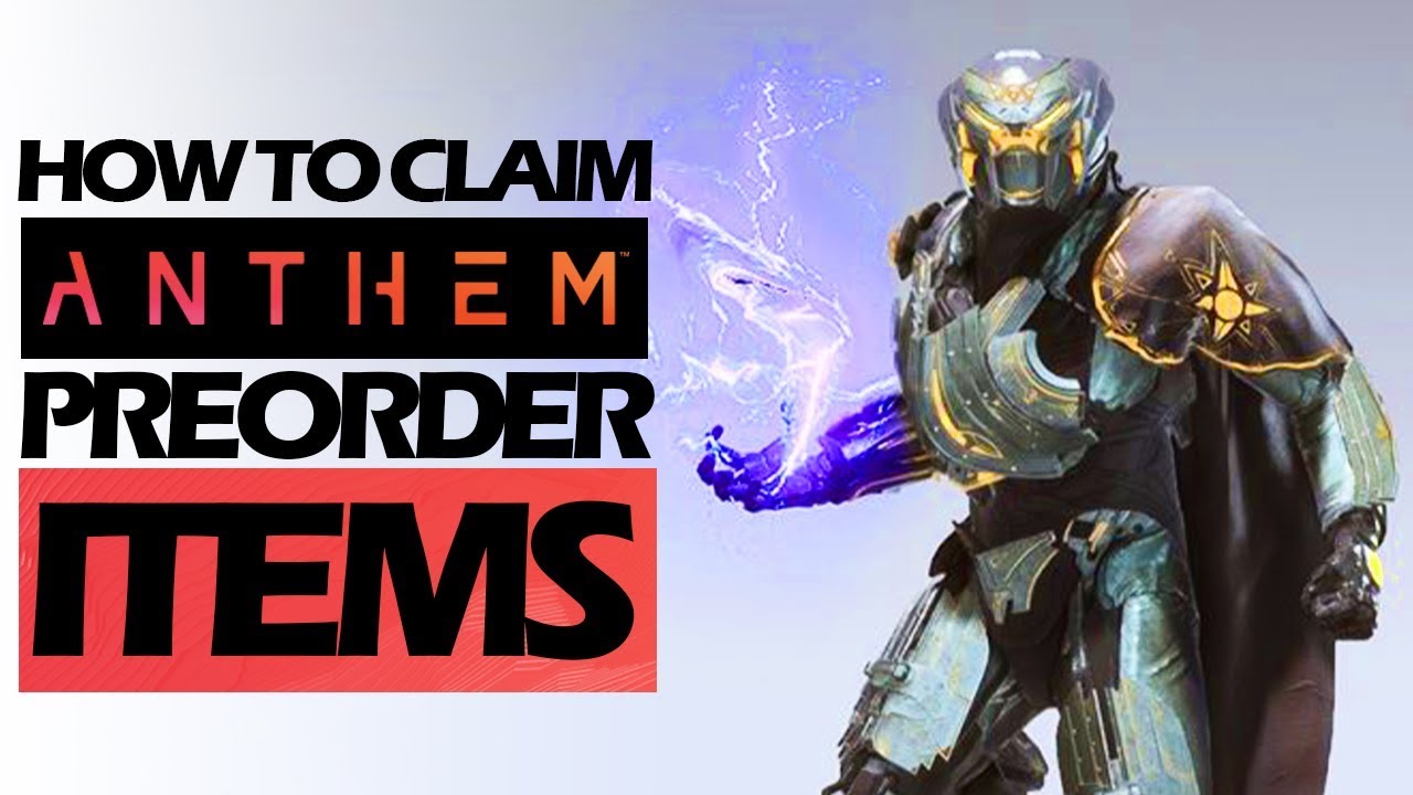 How to Get Anthem Pre-order Bonus Items