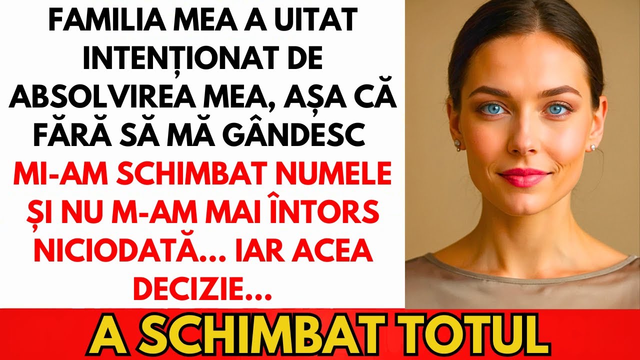 Familia Mea A Uitat De Absolvire Intenționat. Mi-Am Schimbat Numele Și Nu M-Am Mai Întors