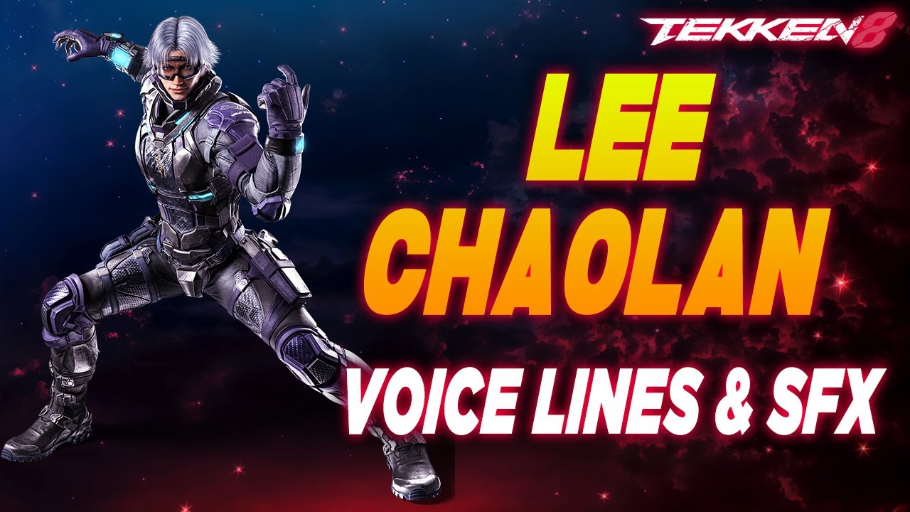Tekken 8: Lee Chaolan Voice Lines & Efforts + SFX