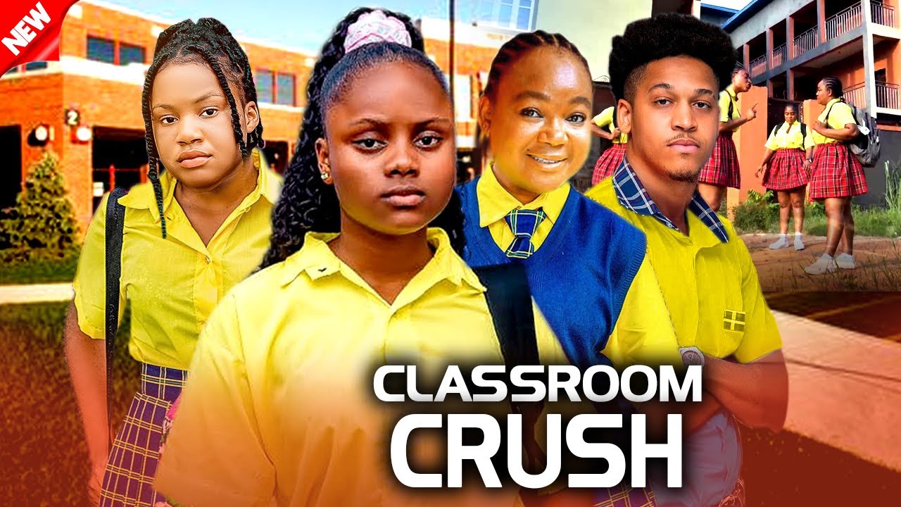 Newly Released! CLASSROOM CRUSH [EP 1&2] - RACHEAL OKONKWO |MERCY| UCHE NEW GLAMOUR NIG. 2024 MOVIE