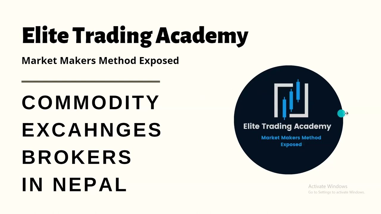 Commodity Trading EXCHANGES / BROKERS In Nepal || Market Makers Method