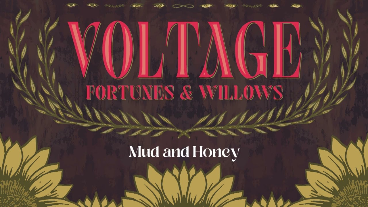Voltage // Mud and Honey
