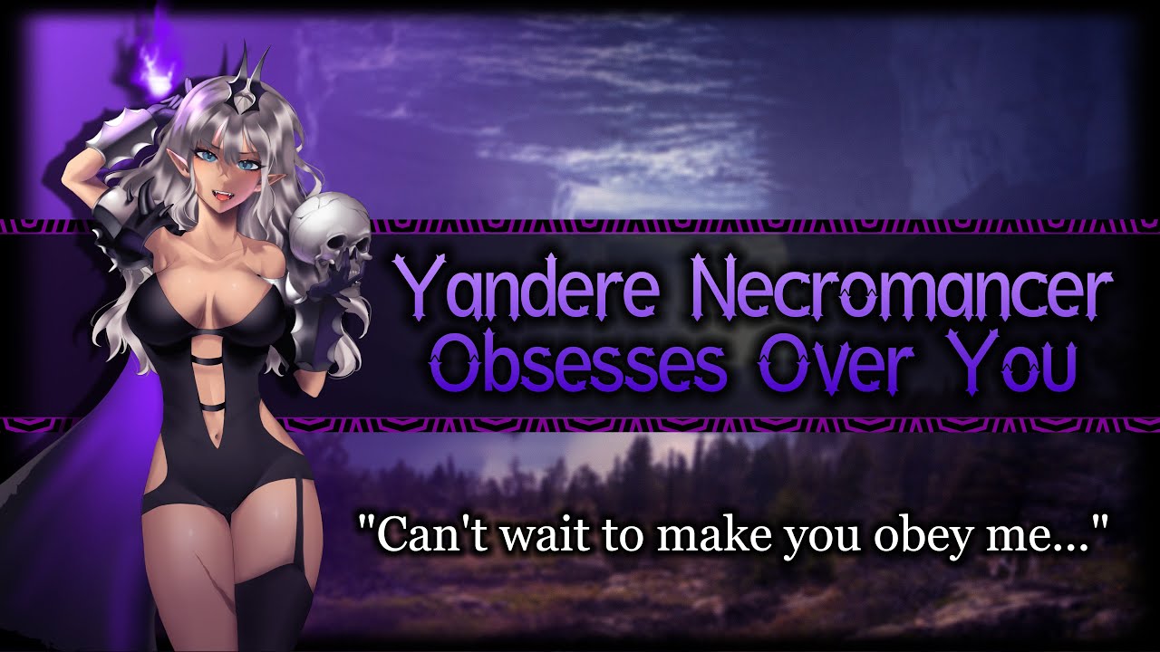Yandere Necromancer Obsesses Over You[Jealous][Needy] | ASMR Roleplay /F4A/