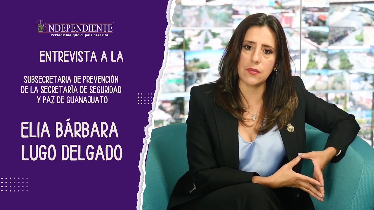 Mujeres que protegen la ciudad | Ft. Elia Bárbara Lugo, Subsecretaria de Prevención en Guanajuato