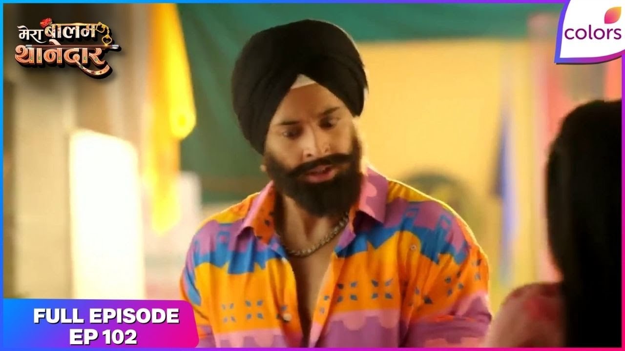 Mera Balam Thanedaar | Full Ep. 102 | Veer's secret investigation | Colors TV