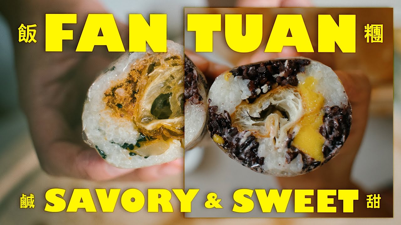 Fan Tuan | 飯糰 : Mom’s Classic + Our Mango Sticky Rice Twist