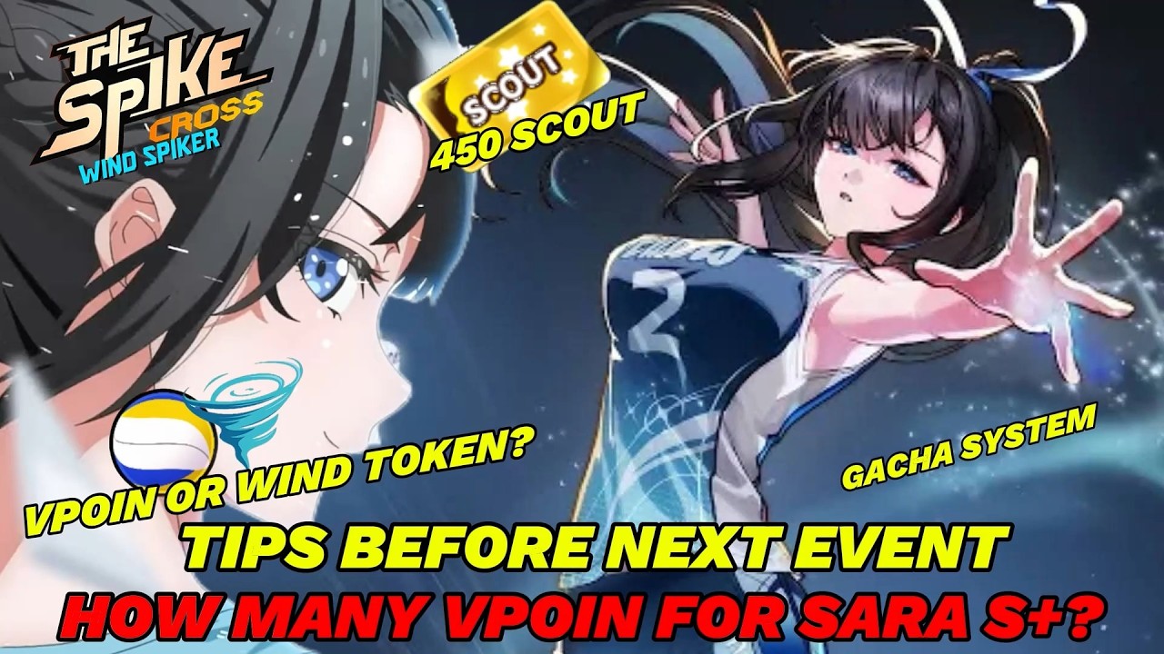 Tips Before Update Wind Spiker, How Many Vpoin & Token For Sara WS? F2P Can Get? - The Spike Cross