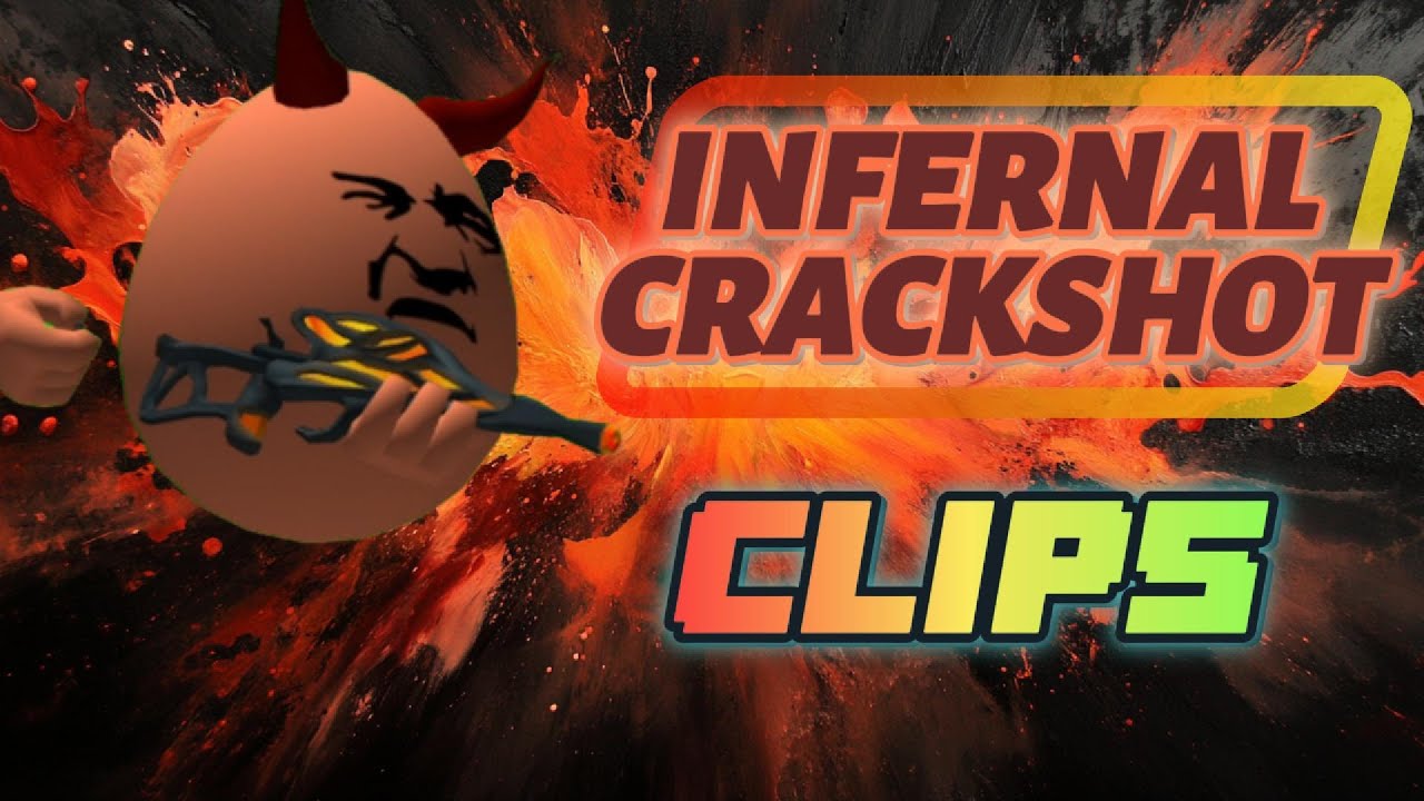 The Infernal Crackshot!!!