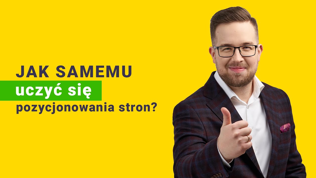 Jak samemu uczyć się pozycjonowania stron?