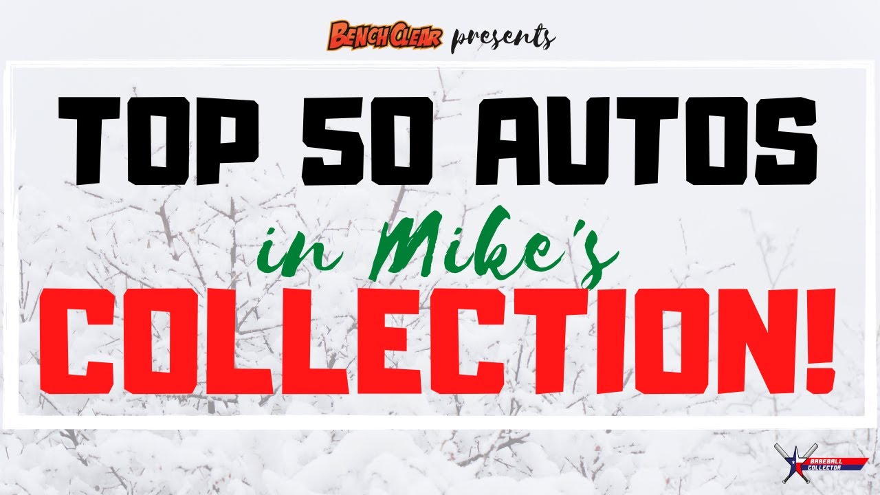 Baseball Collector - My Top 50 (ish) Favorite Autographed Items in My Collection!!