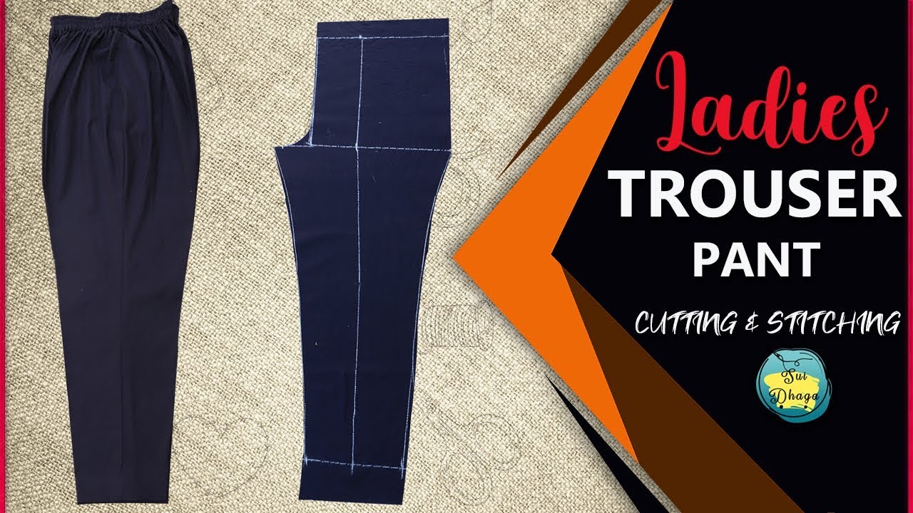 Ladies Fitting Trouser ll Pant Trouser ki Cutting and Stitching in Hindi/Urdu l Easy Method