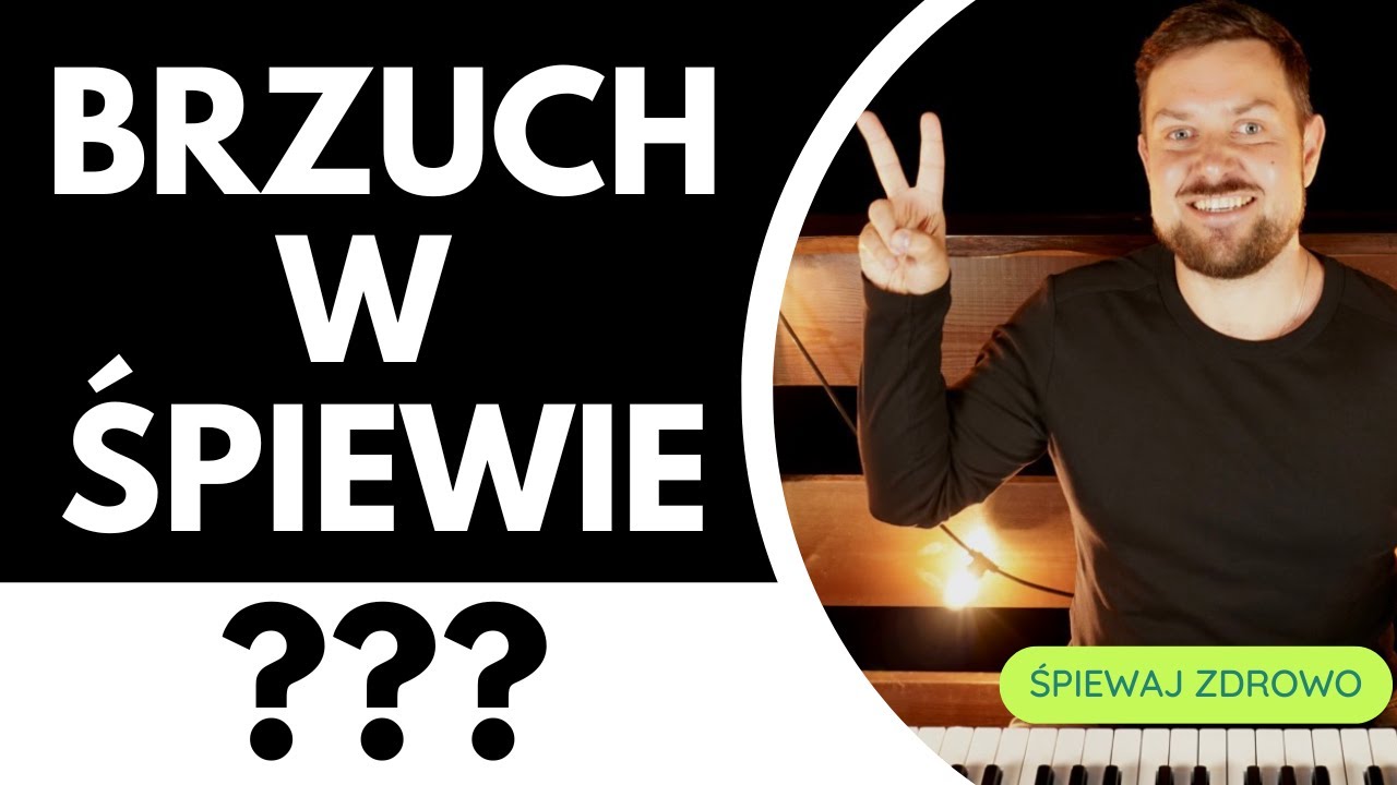 BRZUCH W ŚPIEWIE - JAK PRACOWAĆ PRZEPONĄ I TŁOCZNIĄ BRZUSZNĄ