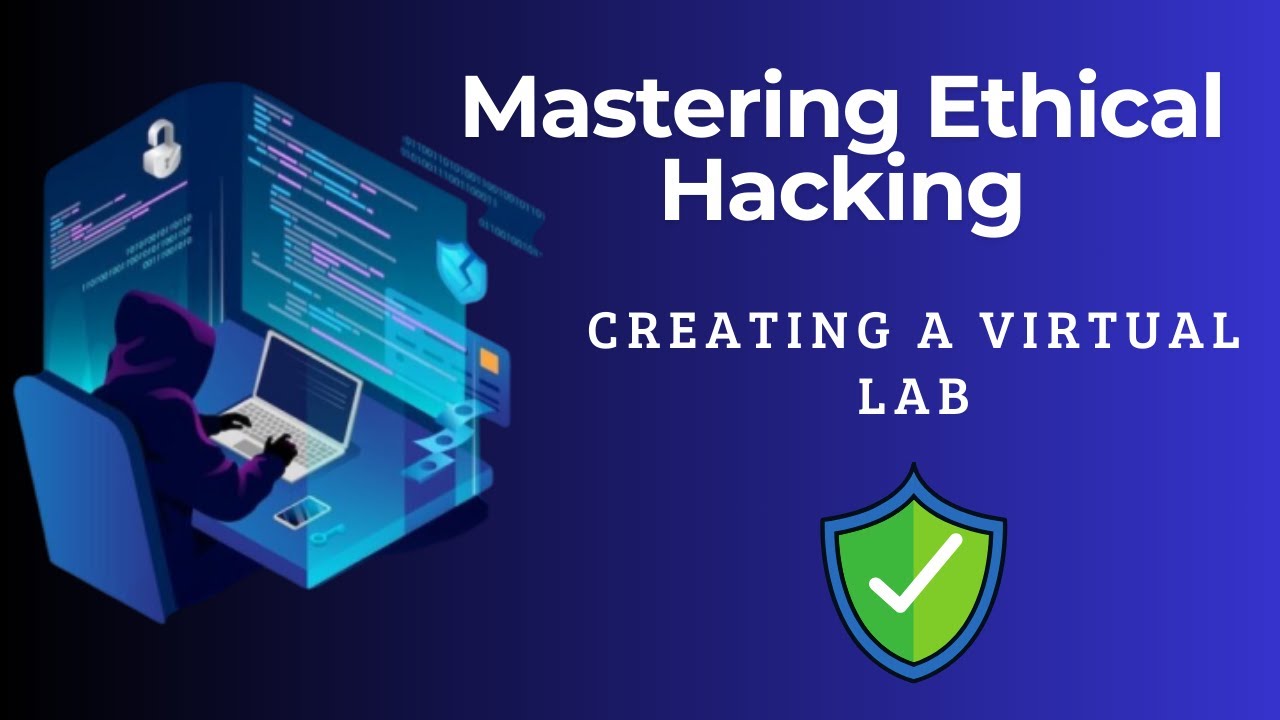 1.Creating a Virtual Lab | Ethical Hacking