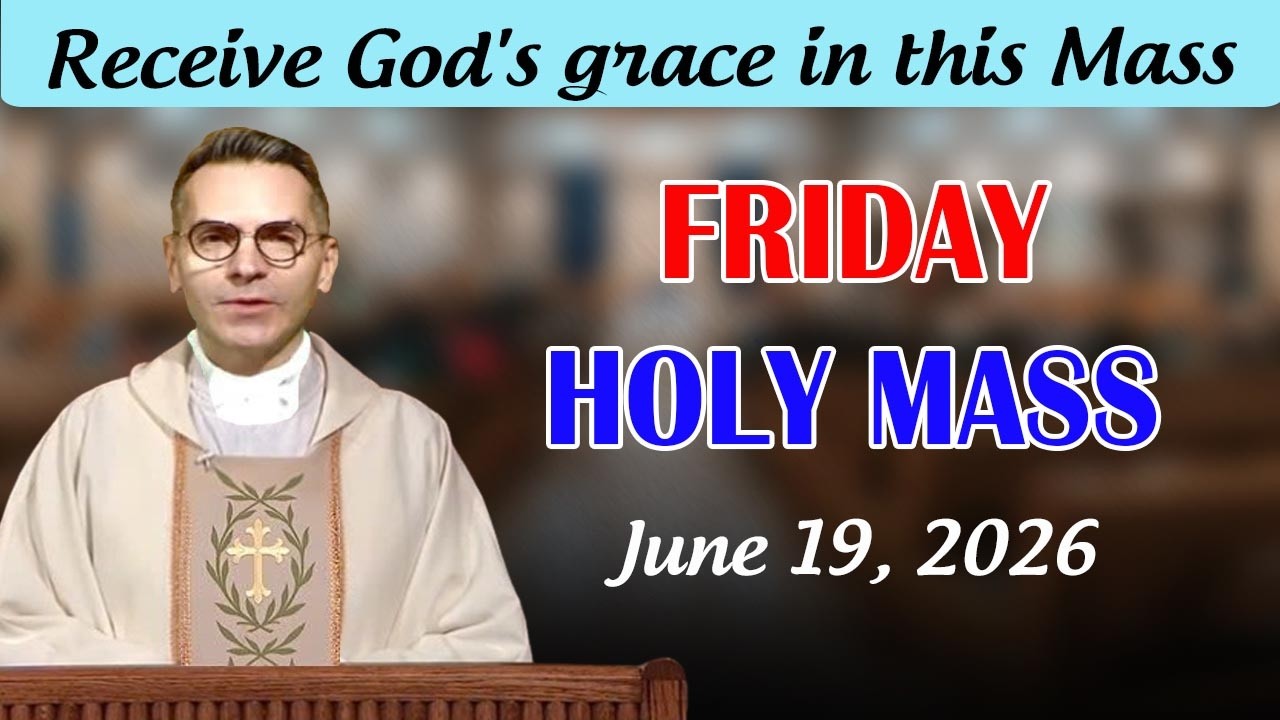 Catholic Mass Today | Daily TV Mass, Friday June 19, 2026