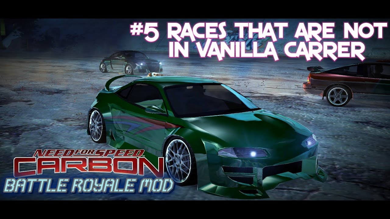 #5 Races That Are Not In Vanilla Carrer || Mitsubishi Eclipse 1999 NFS CARBON Battle Royale Mod