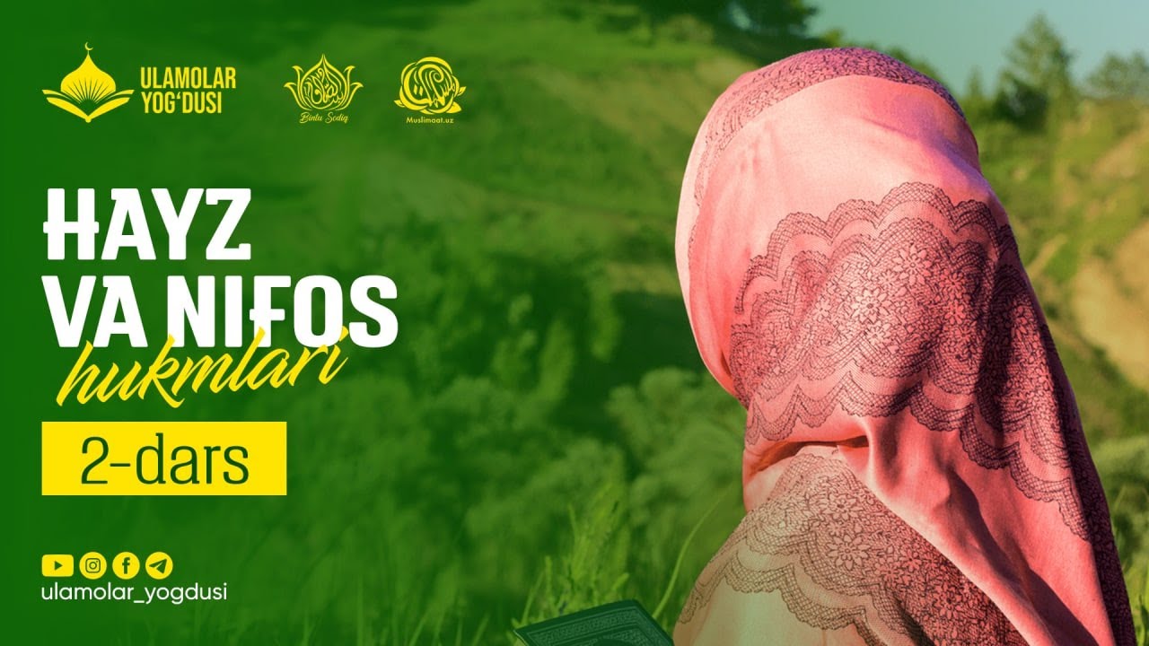 Hayz va nifos hukmlari 2- dars