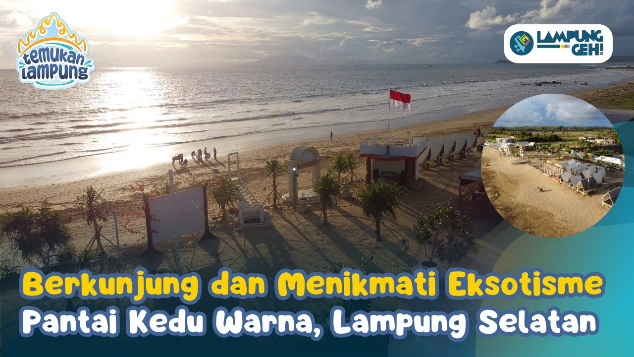 Berkunjung dan Menikmati Eksotisme Pantai Kedu Warna, Lampung Selatan I Lampung Geh
