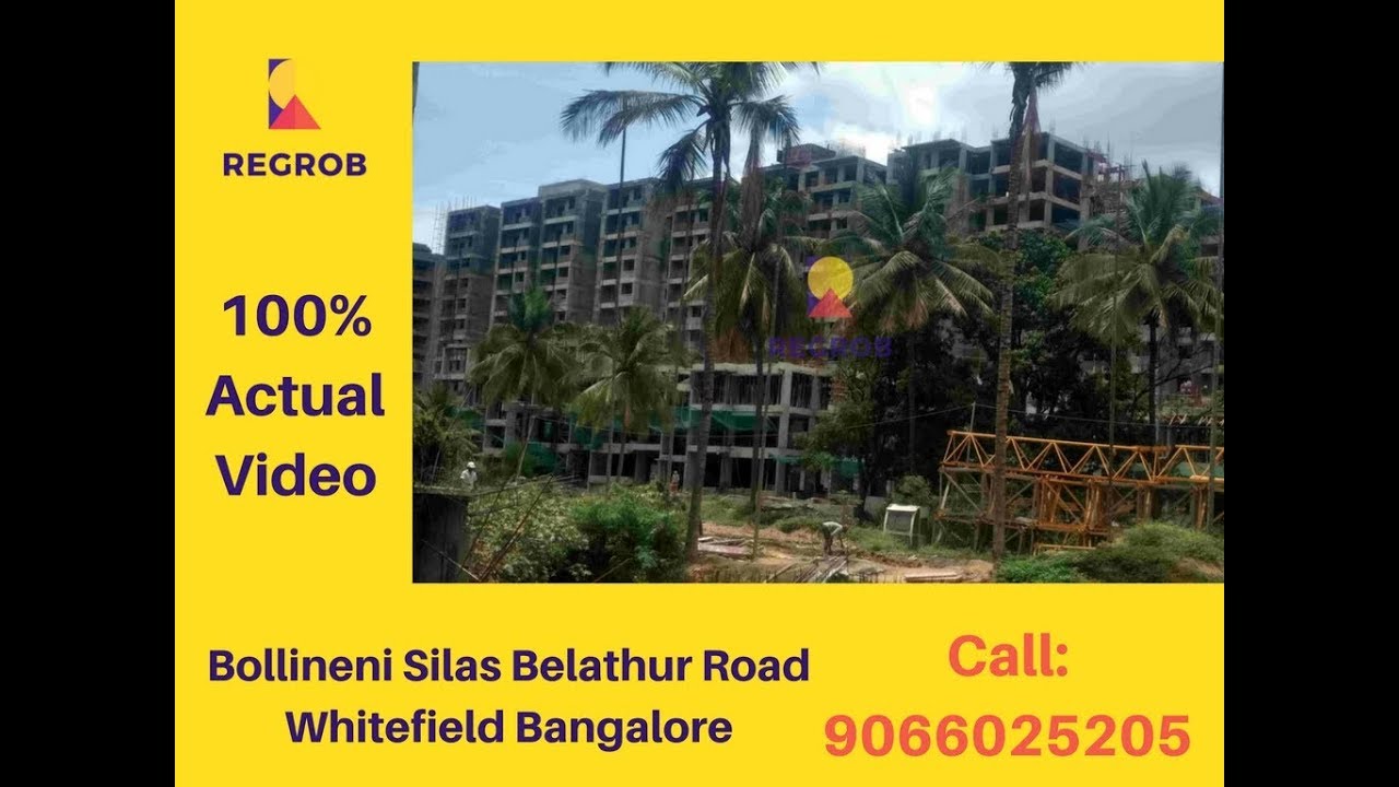 Bollineni Silas Belathur Road Whitefield Bangalore | Actual Video | Call: +91 6366370375
